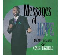 Dawson, Rev.Melvin & Genesis E - Messages of Hope