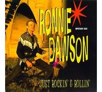Dawson Ronnie - Just Rockin & Rollin