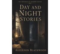 DAY AND NIGHT STORIES: The Threshold of Shadows Edition