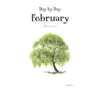 Day by Day February Willow Tree: Undated Daily & Monthly Planner, Birth Tree Notebook for Reflection and Writing