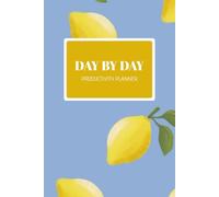 Day By Day Productivity Planner: 365 Day Undated General Planner to Calm Your Mind: [by Order & Ease] (Daily Productivity Planners by Order & Ease)
