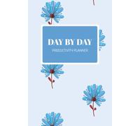 Day By Day Productivity Planner: 365 Day Undated General Planner to Calm Your Mind: [by Order & Ease] (Daily Productivity Planners by Order & Ease)