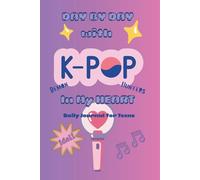 Day by Day with K-Pop In My HEART: Daly journal for teens