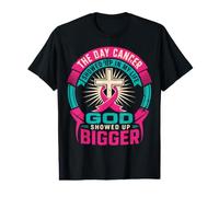 Day Cancer Showed Up in My Life God Show Bigger Camiseta gráfica económica