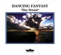Day Dream by Dancing Fantasy (1995-07-18)