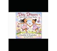 Day Dream: Where Sisters Dream Together: A Sweet Coloring Book for Girls Ages 3-5 Featuring Friendship, Imagination, and Fun