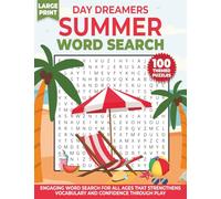 Day Dreamers Summer Word Search: Engaging Word Search for All Ages That Strengthens Vocabulary and Confidence Through Play