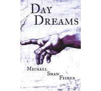 Day Dreams Night Dreams: a book of divided poetry (The 1990s Poeticon Codex)