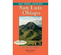 Day Hikes Around San Luis Obispo: 156 Great Hikes [Idioma Inglés]