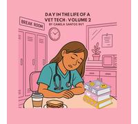 Day in The Life As a Vet Tech : A Coloring Book Volume 2