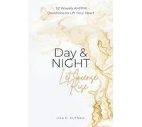 Day & Night Let Incense Rise: 52 Weekly AM/PM Devotions to Lift Your Heart