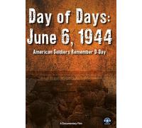Day of Days June 6 1944: American Soldier's Remember D-Day [USA] [DVD]