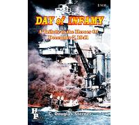 Day of Infamy: A Tribute to the Heroes of December 7, 1941