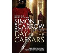 Day Of The Caesars. Eagles Of The Empire