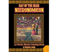 Day of the Dead Necronomicon: La Noche Eterna Coloring Book