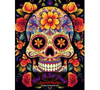 Day of the Dead: Sacred Skulls Coloring Book Vol 4