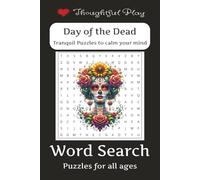 Day of the Dead Word Search Book: Celebration Word Finds for All Ages - 50+ Relaxing Puzzles in Easy to Read Print to Keep Your Brain Engaged