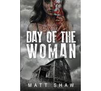 Day of the Woman: A Collection of Extreme Horror