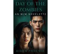 Day Of The Zombies: An M/M Novelette