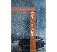 Day One Again: A Raw Memoir of Heroin Addiction, Relapse, and the First 90 Days of Recovery