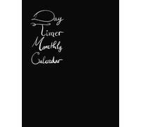 Day Timer Monthly Calendar: The Visionary's Companion: Igniting Your Path to Greatness