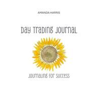 Day Trading Journal: Journaling for Success