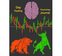 Day Trading Psychology Journal || Day Trading Mental Strength Journal || 7.75 x 10 || 250 pages
