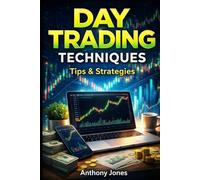 DAY TRADING TECHNIQUES: Tips & Strategies