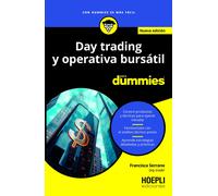 Day trading y operativa bursátil para Dummies: Nueva edición