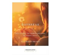 Daybreak: Meditations for Women Survivors of Sexual Abuse (Hazelden Meditations)