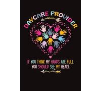Daycare Provider: Journal or Planner for Daycare Provider Great Gifts for Appreciation/Goodbye Thank You/Retirement/Year End Gifts | Lined Notebook / ... , 120 Pages , 6X9 ,Soft Cover , Matte Finish