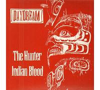 Daydream - Hunter / Indian Blood