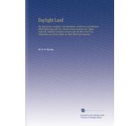 Daylight Land: The Experiences, Incidents, and Adventures, Humorous and Otherwise, Which Befel Judge John Doe, Tourist, of San Francisco Mr. Cephas ... Divers Others, in Their Parlor-Car Excursio