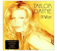 Dayne, Taylor - I'll Wait [Vinilo]