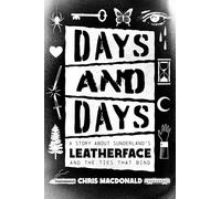 Days and Days: A Story About Sunderland's Leatherface and the Ties That Bind
