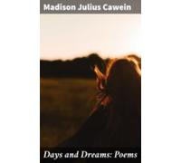 Days And Dreams: Poems (ebook)