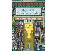 Days at the Morisaki Bookshop: The perfect book to curl up with - for lovers of Japanese translated fiction everywhere