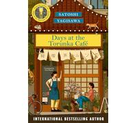 Days at the Torunka café: The cosiest read for Christmas from the bestselling author of Days at the Morisaki Bookshop: 1 (The Torunka Café series, 1)