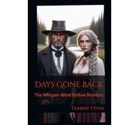 Days Gone Back: The Whisper-Wind Hollow Murders