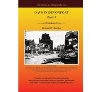 Days in Devonport Part 3 (The Arthur L Clamp Collection)