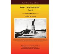 Days in Devonport Part 6 (The Arthur L Clamp Collection)