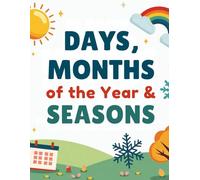 Days, Months of the Year & Seasons (The Autism Learning Series)