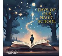 Days of our magic school (all)