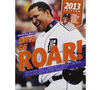Days of Roar!: From Miguel Cabrera's Triple Crown to a Dynasty in the Making!