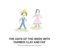Days of the Week With Farmer Clay and Fay