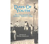 Days of Youth: The Lost Diaries of Geoffry Wheatly Cobb