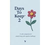 Days To Keep 2: A calm companion for people living with dementia