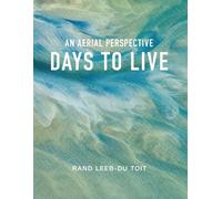 Days to Live: An Aerial Perspective