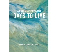 Days to Live: An Aerial Perspective