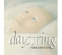 Dayspring - Dreamstate (UK Import)